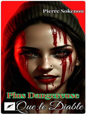 cover image of Plus dangereuse que le diable